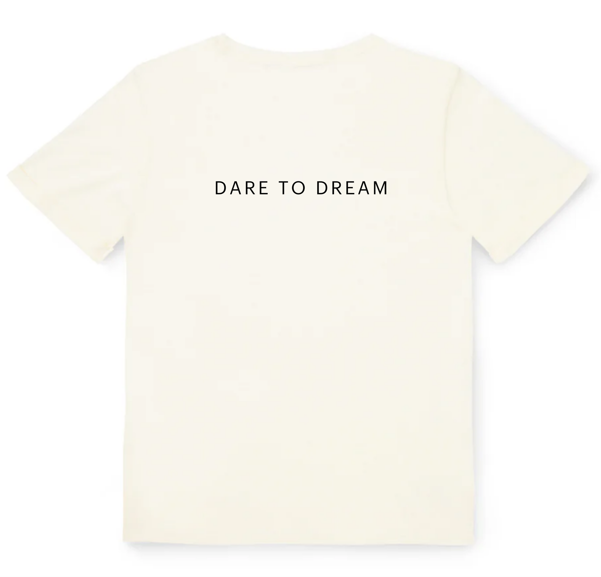 Dare to Dream T-Shirt - Unisex